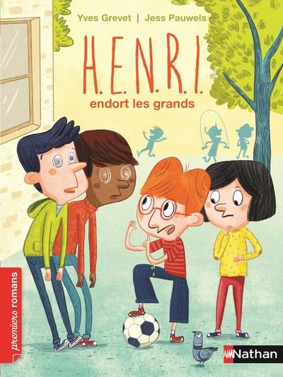 H.E.N.R.I. Tome 5 : Henri endort les grands