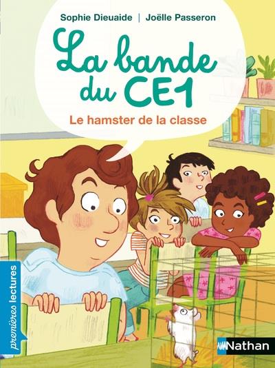 La bande du CE1 : Le hamster de la classe