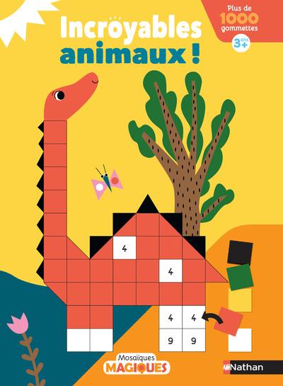 Incroyables animaux ! Avec plus de 1000 gommettes