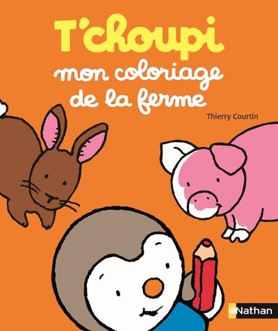 T'choupi. Mon coloriage de la ferme