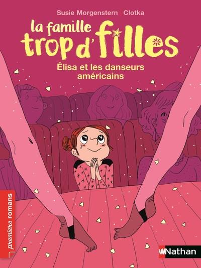 La famille trop d'filles : Elisa et les danseurs américains