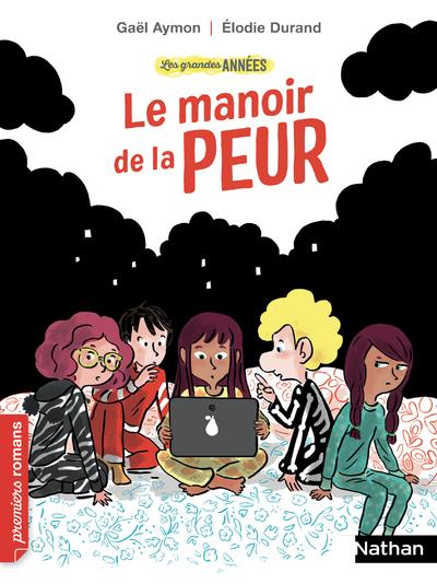 Les grandes années : Le manoir de la peur