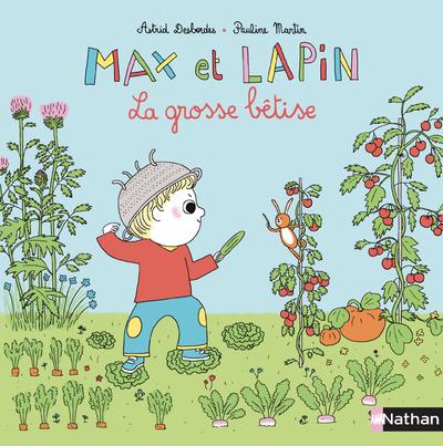 Max et lapin Tome 6 : La grosse bêtise