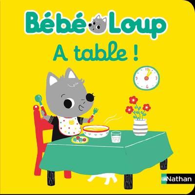 Bébé Loup : Bébé Loup à table !