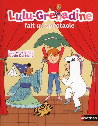Lulu-Grenadine fait un spectacle