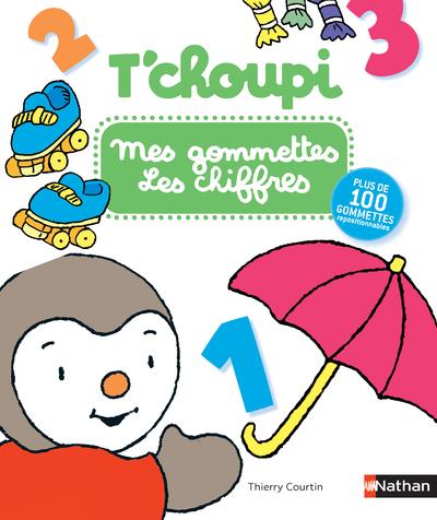 Mes gommettes T'choupi Les chiffres. Avec plus de 100 gommettes repositionnables