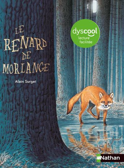 Le renard de Morlange [ADAPTE AUX DYS