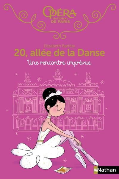 20, allée de la Danse Tome 16 : Une rencontre imprévue