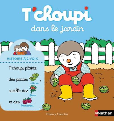 T'choupi, l'ami des petits : T'choupi dans le jardin