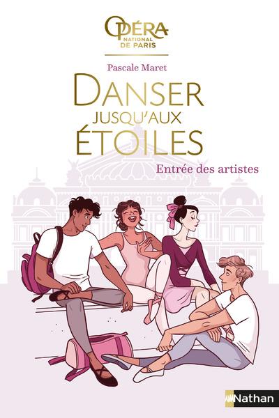 Danser jusqu'aux étoiles Tome 1 : Entrée des artistes