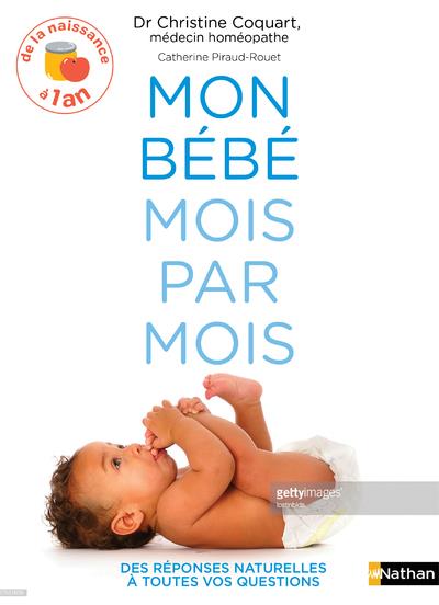 Mon bébé mois par mois. De 0 à 1 ans, Edition revue et corrigée