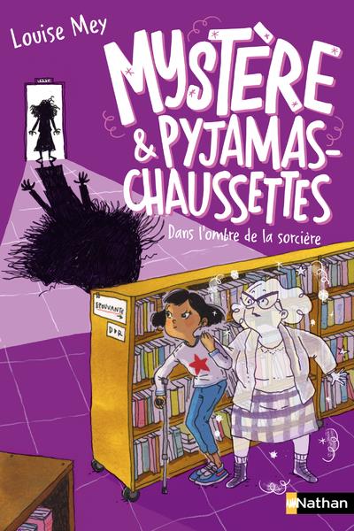 Mystère & pyjamas-chaussettes Tome 4 : Dans l'ombre de la sorcière
