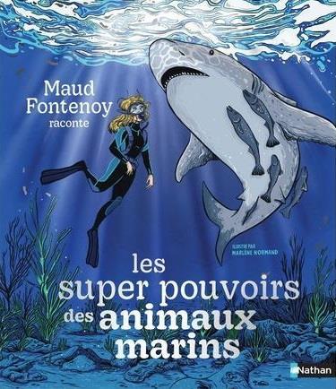 Les super pouvoirs des animaux marins