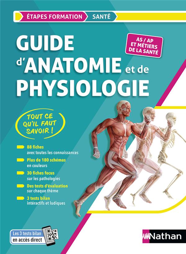Guide d'anatomie et de physiologie. AS/AP et métiers de la santé, Edition 2023