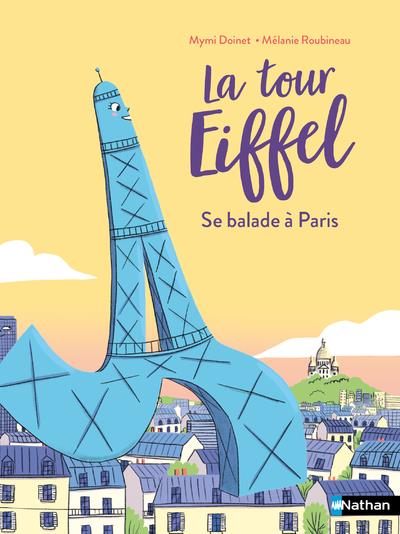La tour Eiffel : La tour Eiffel se balade à Paris !