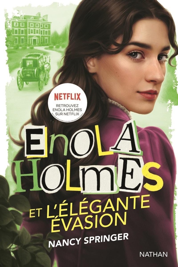 Les enquêtes d'Enola Holmes : Enola Holmes et l'élégante évasion
