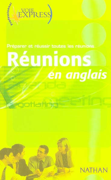 Réunions en anglais. Préparer et réussir toutes les réunions