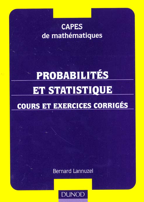 Probabilités et statistiques. Cours et exercices corrigés