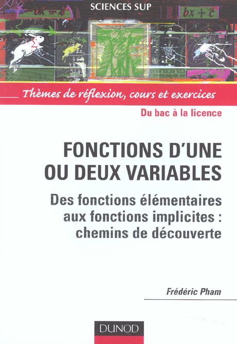 Fonctions d'une ou deux variables. Des fonctions élémentaires aux fonctions implicites : chemins de