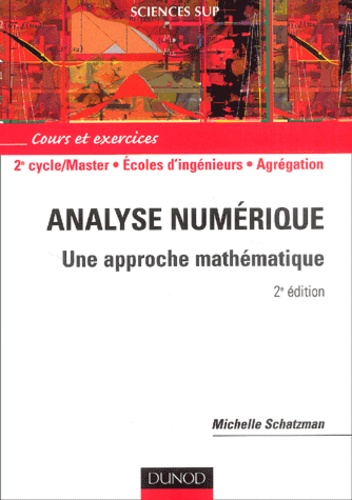 Analyse numérique. Une approche mathématique, 2e édition revue et augmentée