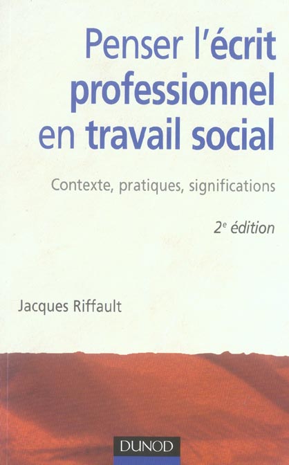 Penser l'écrit professionnel en travail social. 2e édition