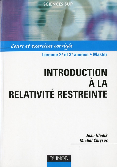 Introduction à la relativité restreinte. Cours et exercices corrigés