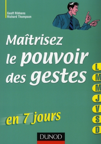 Maîtrisez le pouvoir des gestes en 7 jours