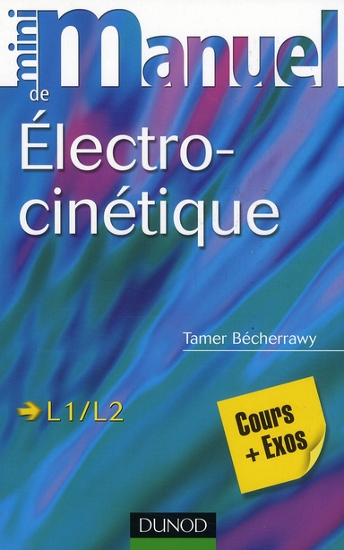 Electrocinétique L1-L2. Cours Exos