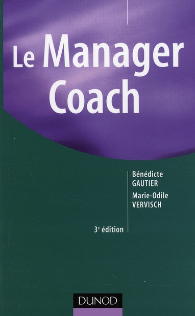 Le Manager coach. 3e édition