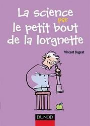 La science par le petit bout de la lorgnette