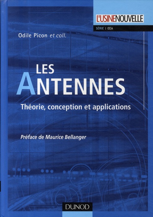 Les Antennes. Théorie, conception et applications