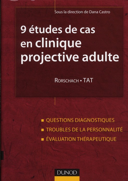 9 études de cas en clinique projective adulte. Rorschach et TAT