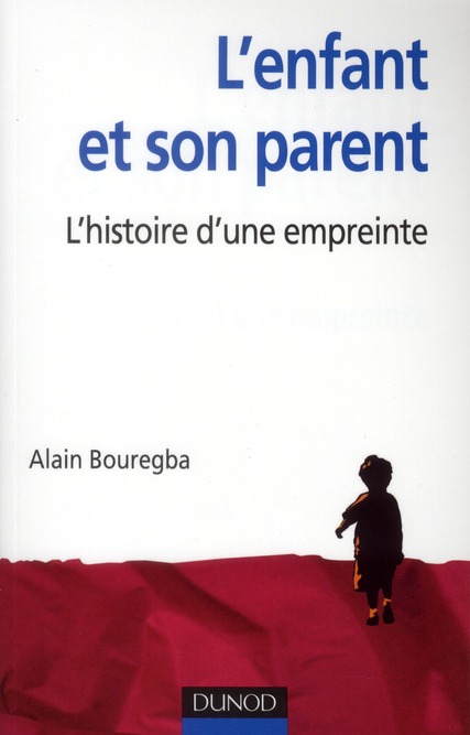 L'enfant et son parent. L'histoire d'une empreinte