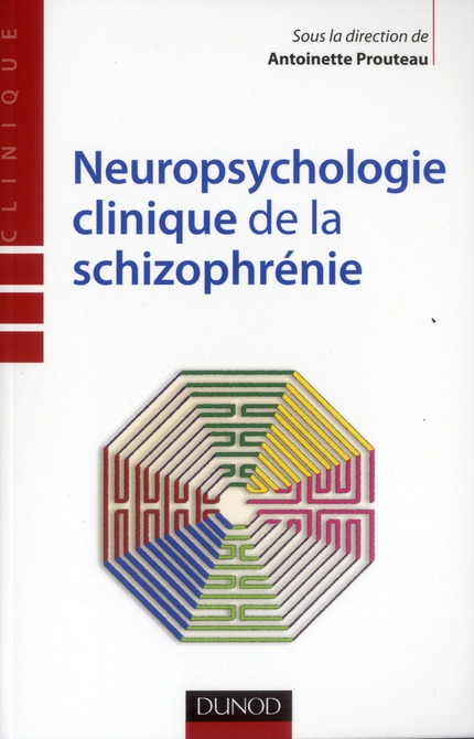 Neuropsychologie clinique de la schizophrénie