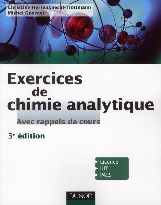 Exercices de chimie analytique. Avec rappels de cours, 3e édition