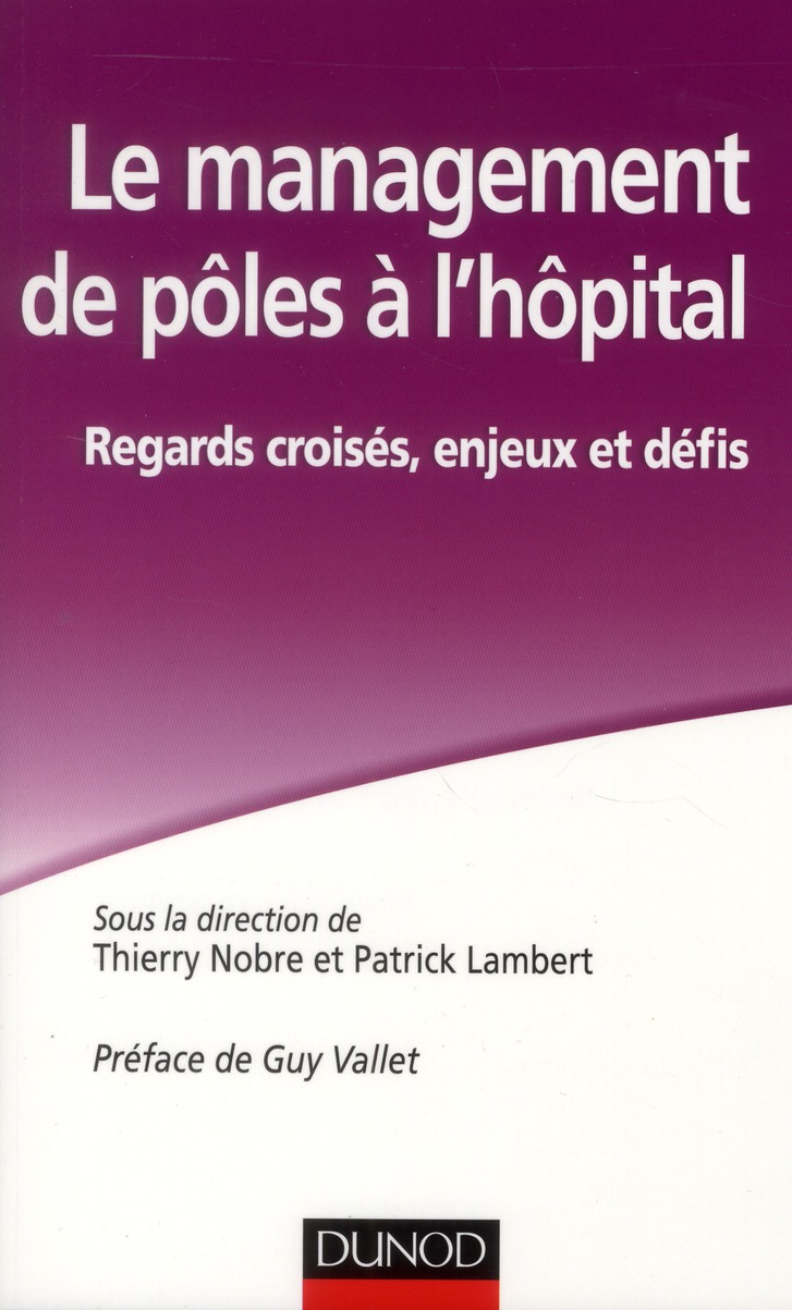 Le management de pôles à l?hôpital. Regard croisés, enjeux et défis