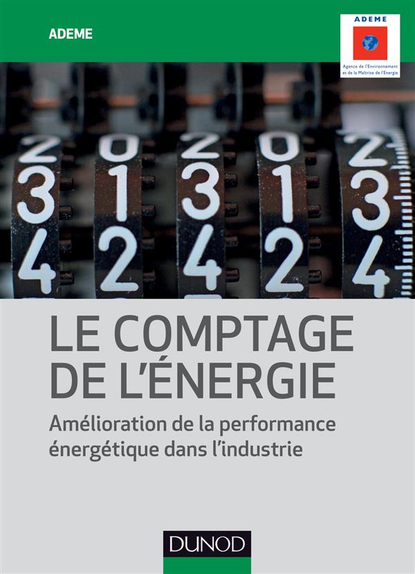 Le comptage de l'énergie. Amélioration de la performance énergétique dans l'industrie