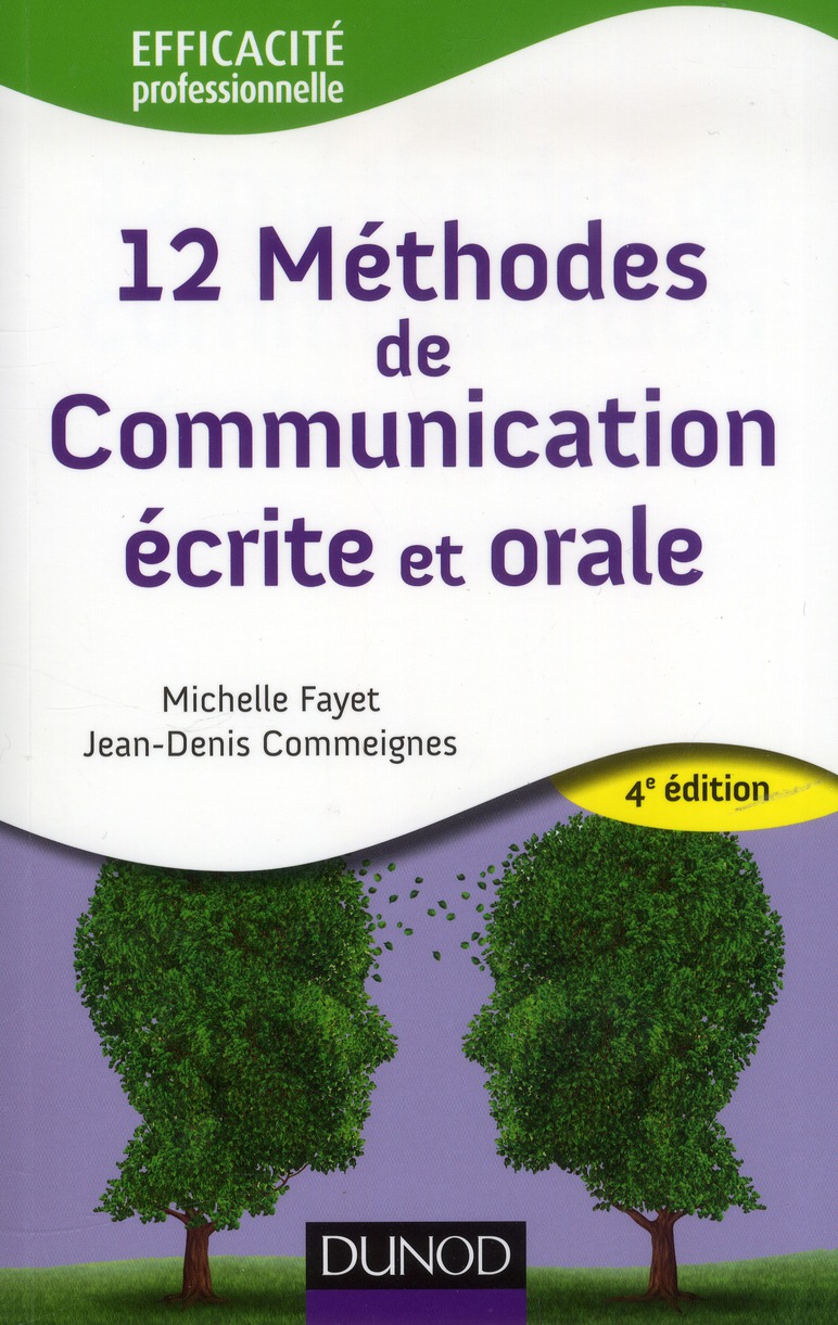 12 méthodes de communication écrite et orale. 4e édition