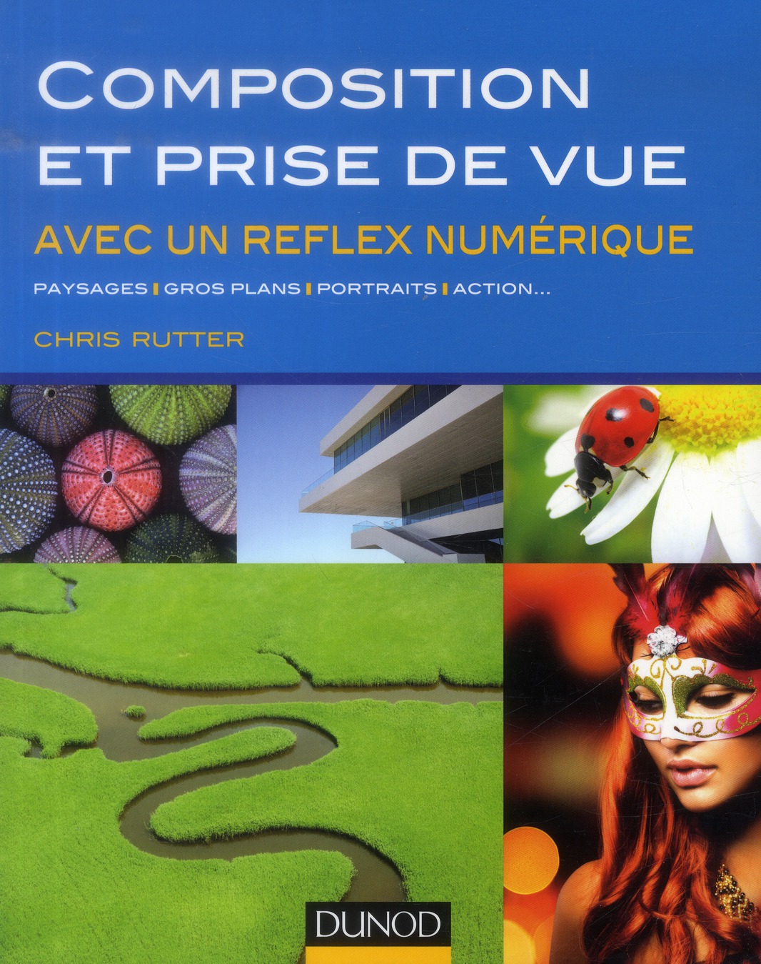 Composition et prise de vue avec un réflex numérique