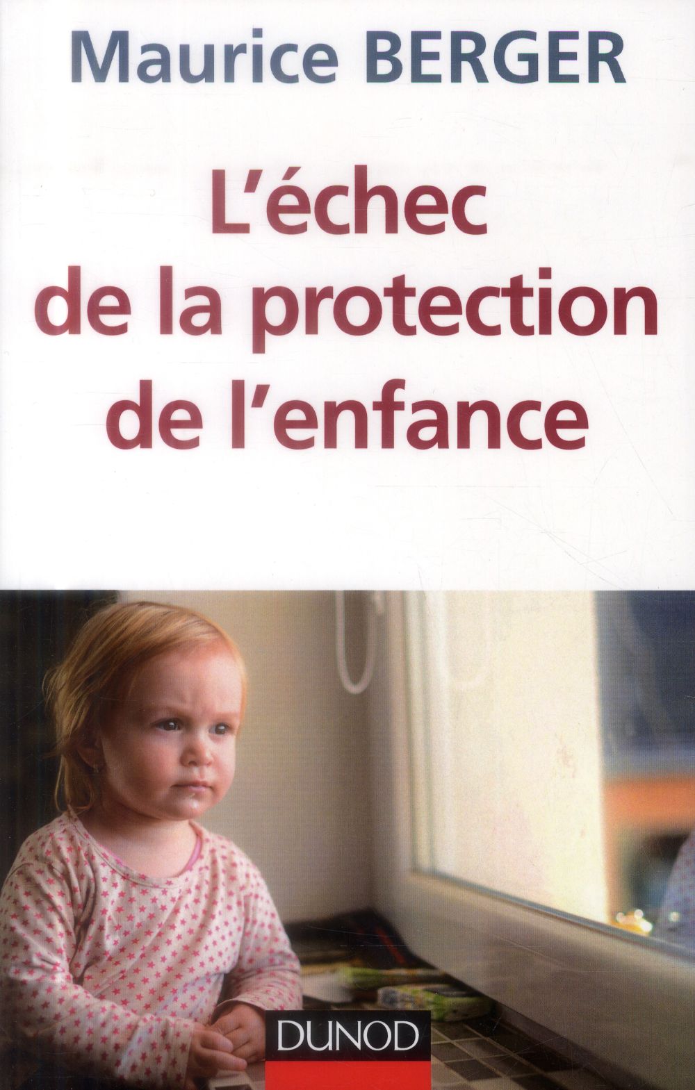 L'échec de la protection de l'enfance