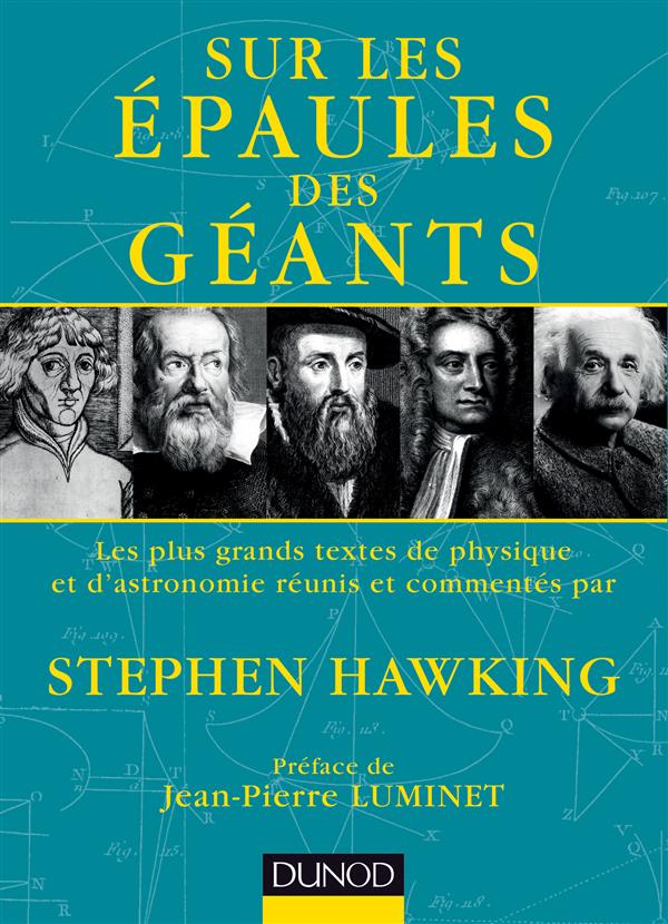 Sur les épaules des géants. Les plus grands textes de physique et d'astronomie