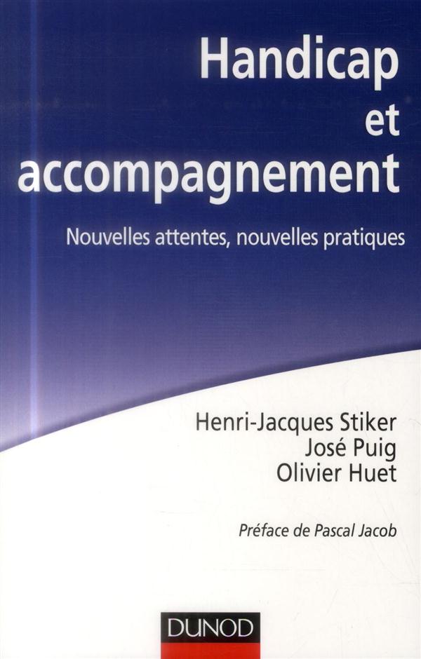 Handicap et accompagnement. Nouvelles attentes, nouvelles pratiques