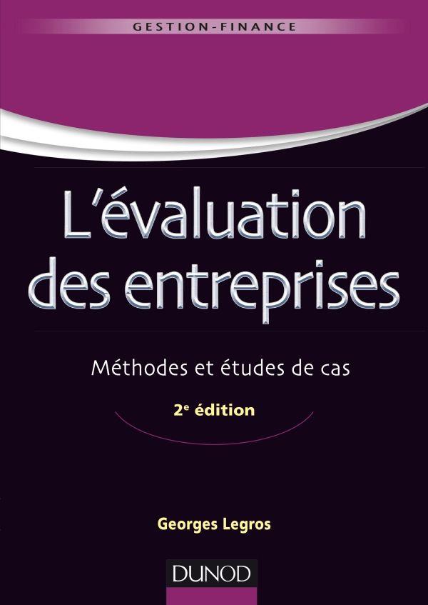 L'évaluation des entreprises. Méthodes et études de cas, 2e édition