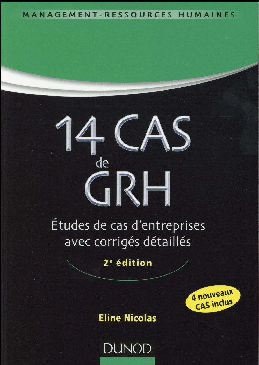 14 cas de GRH. Etudes de cas d'entreprises avec corrigés détaillés, 2e édition