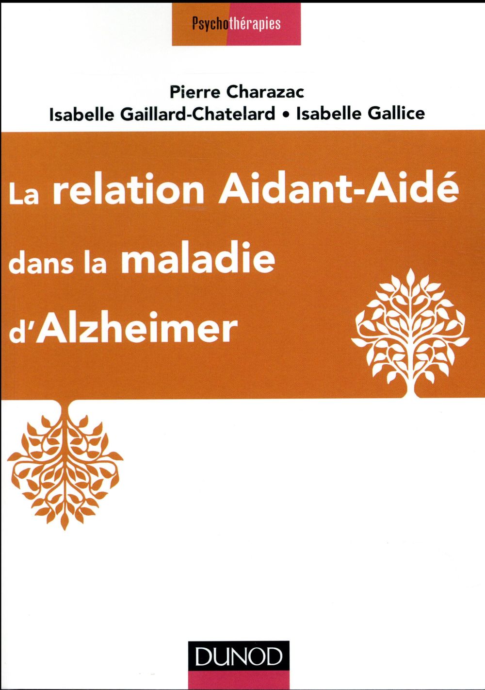 La relation Aidant-Aidé dans la maladie d'Alzheimer