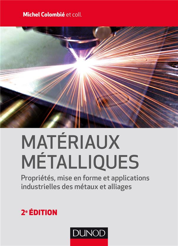 Matériaux métalliques. 2e édition
