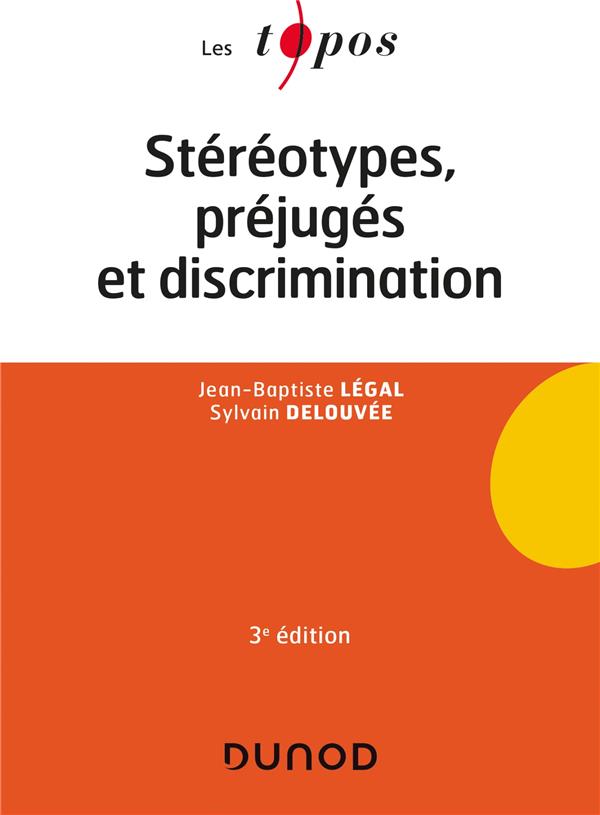 Stéréotypes, préjugés et discrimination. 3e édition
