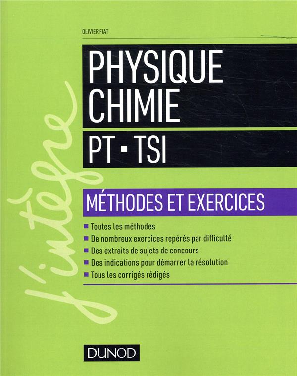 Physique-chimie PT-TSI. Méthodes et exercices