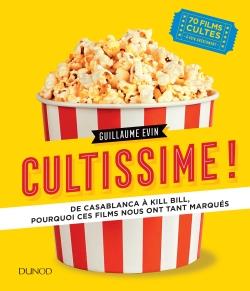 Cultissime ! De Casablanca à Kill Bill, pourquoi ces films nous ont tant marqués