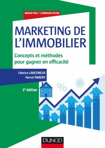 Marketing de l'immobilier. 3e édition